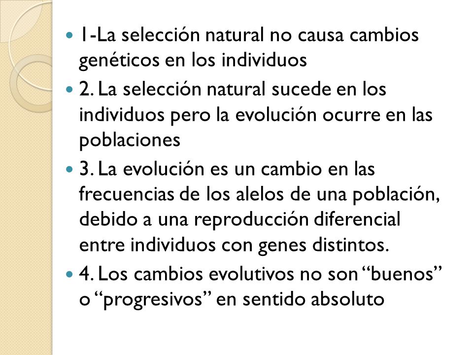 1-La selección natural no causa cambios genéticos en los individuos
