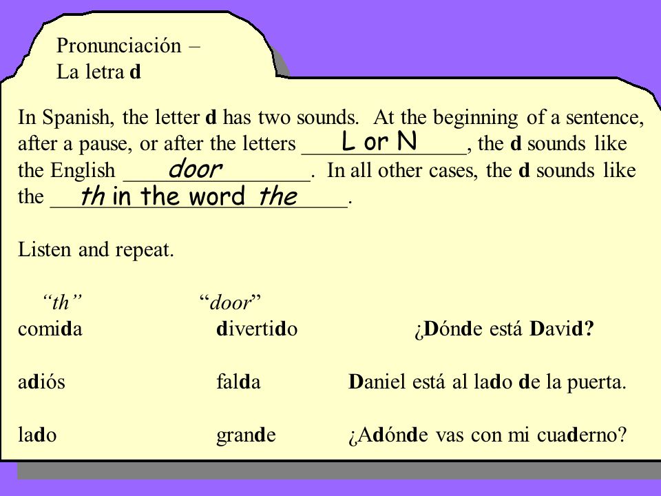 L or N door th in the word the Pronunciación – La letra d