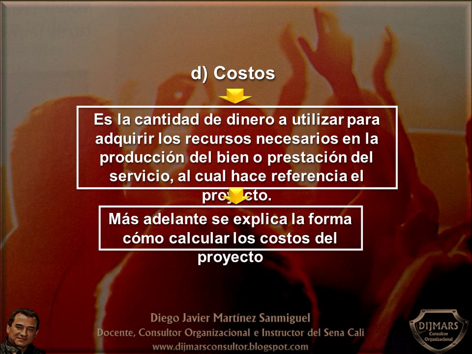 Más adelante se explica la forma cómo calcular los costos del proyecto