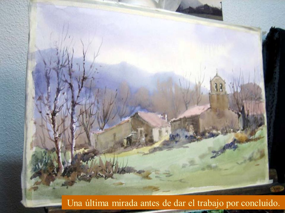 Una última mirada antes de dar el trabajo por concluido.