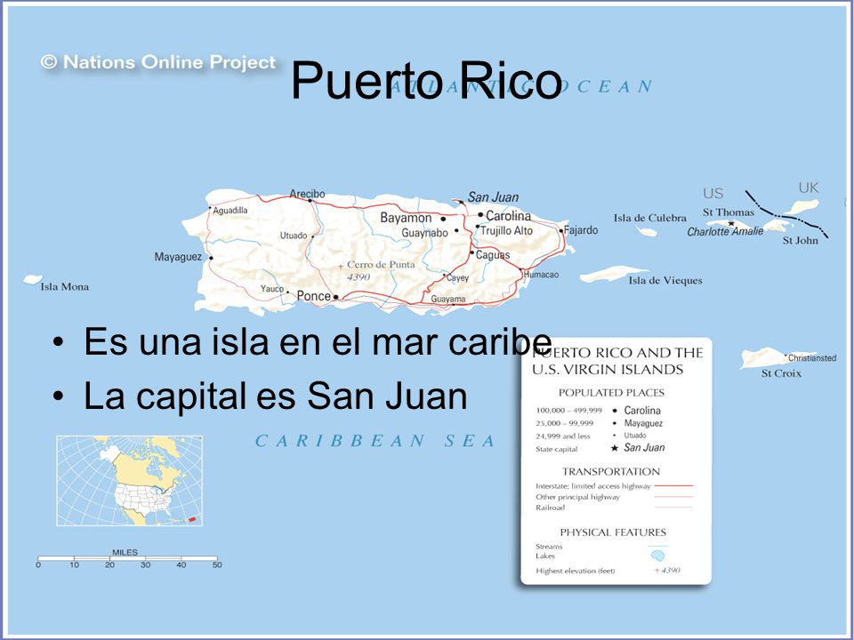 Puerto Rico Es una isla en el mar caribe La capital es San Juan