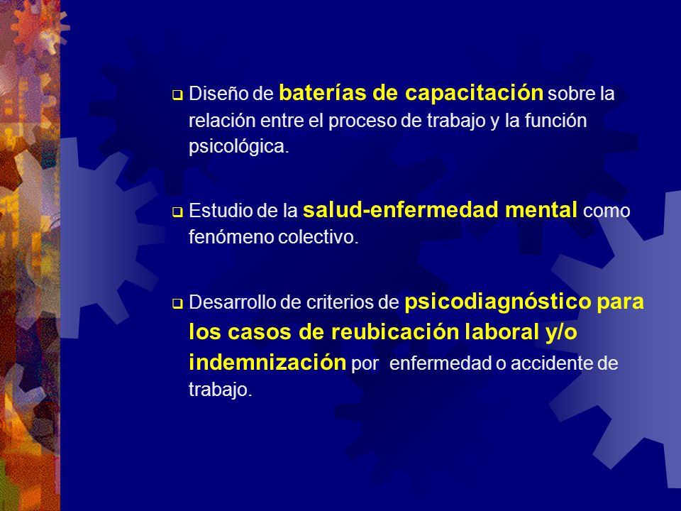 Diseño de baterías de capacitación sobre la relación entre el proceso de trabajo y la función psicológica.