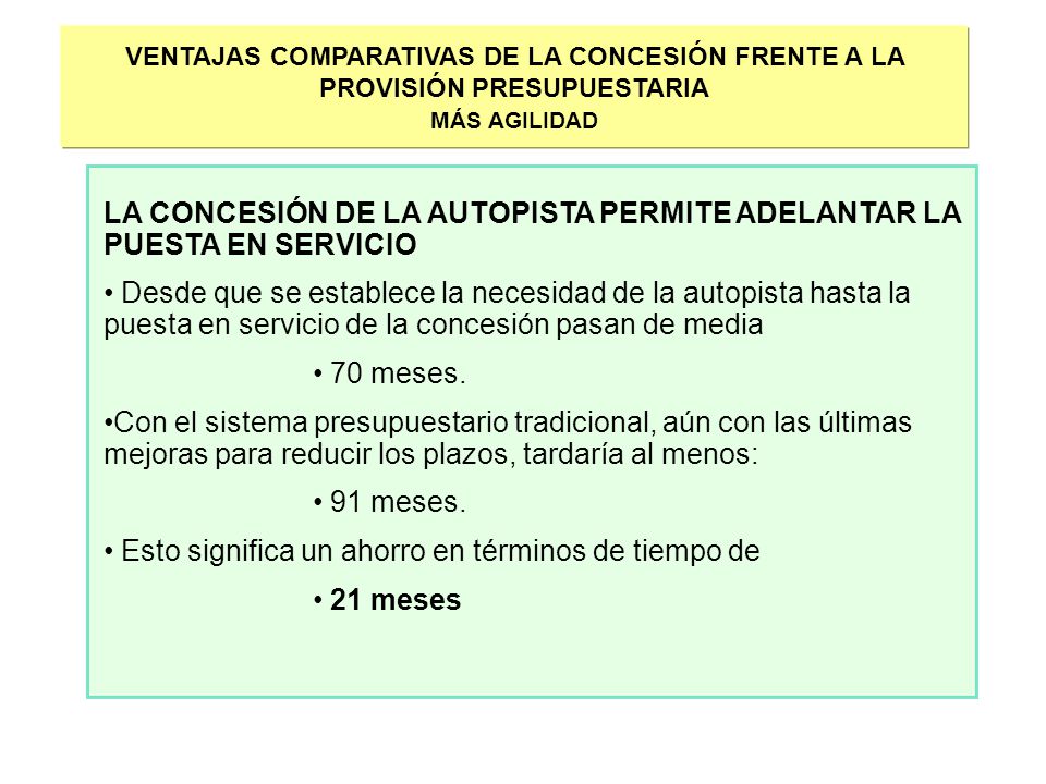 LA CONCESIÓN DE LA AUTOPISTA PERMITE ADELANTAR LA PUESTA EN SERVICIO