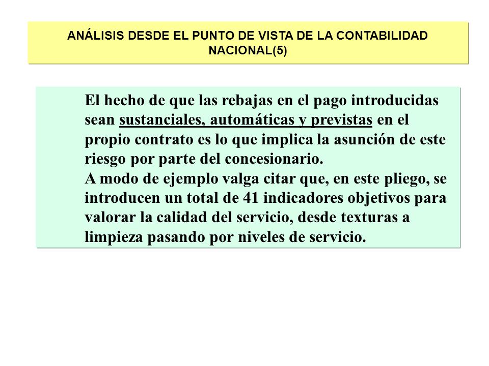 ANÁLISIS DESDE EL PUNTO DE VISTA DE LA CONTABILIDAD NACIONAL(5)