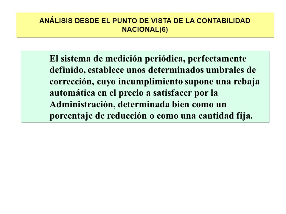 ANÁLISIS DESDE EL PUNTO DE VISTA DE LA CONTABILIDAD NACIONAL(6)