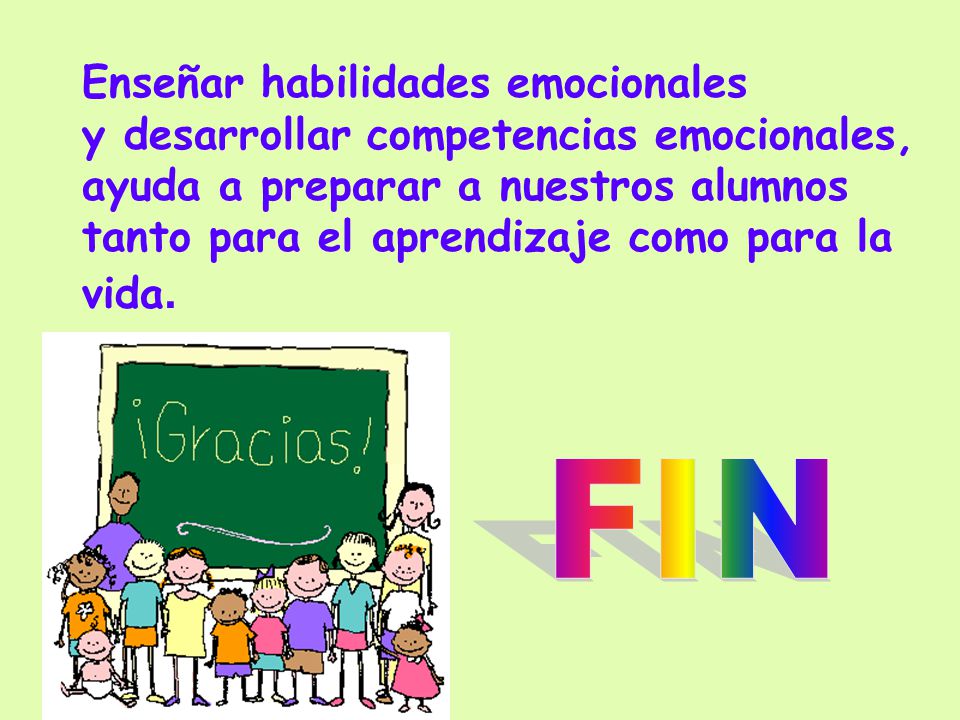 Enseñar habilidades emocionales y desarrollar competencias emocionales, ayuda a preparar a nuestros alumnos tanto para el aprendizaje como para la vida.