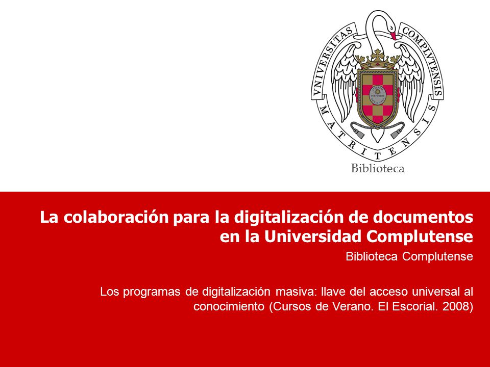 La colaboración para la digitalización de documentos en la Universidad Complutense