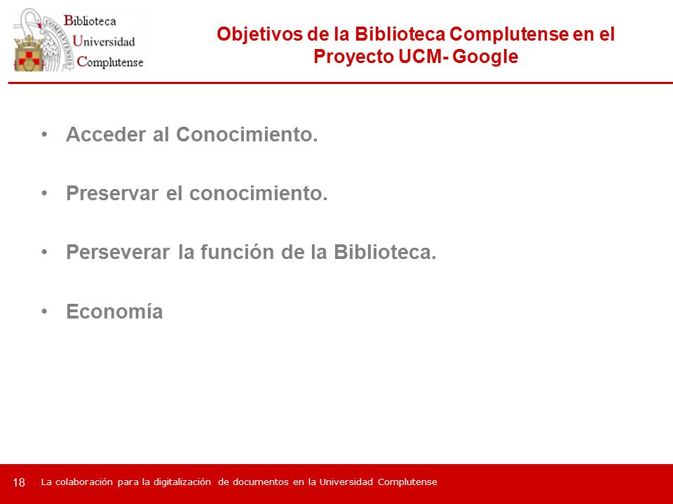 Objetivos de la Biblioteca Complutense en el Proyecto UCM- Google