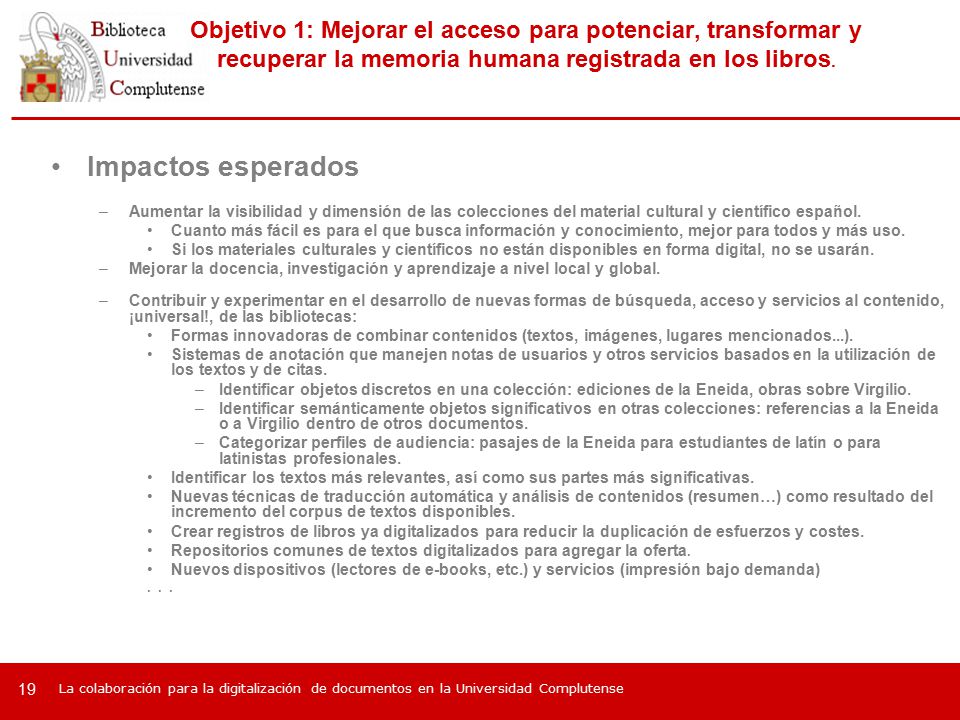 Objetivo 1: Mejorar el acceso para potenciar, transformar y recuperar la memoria humana registrada en los libros.