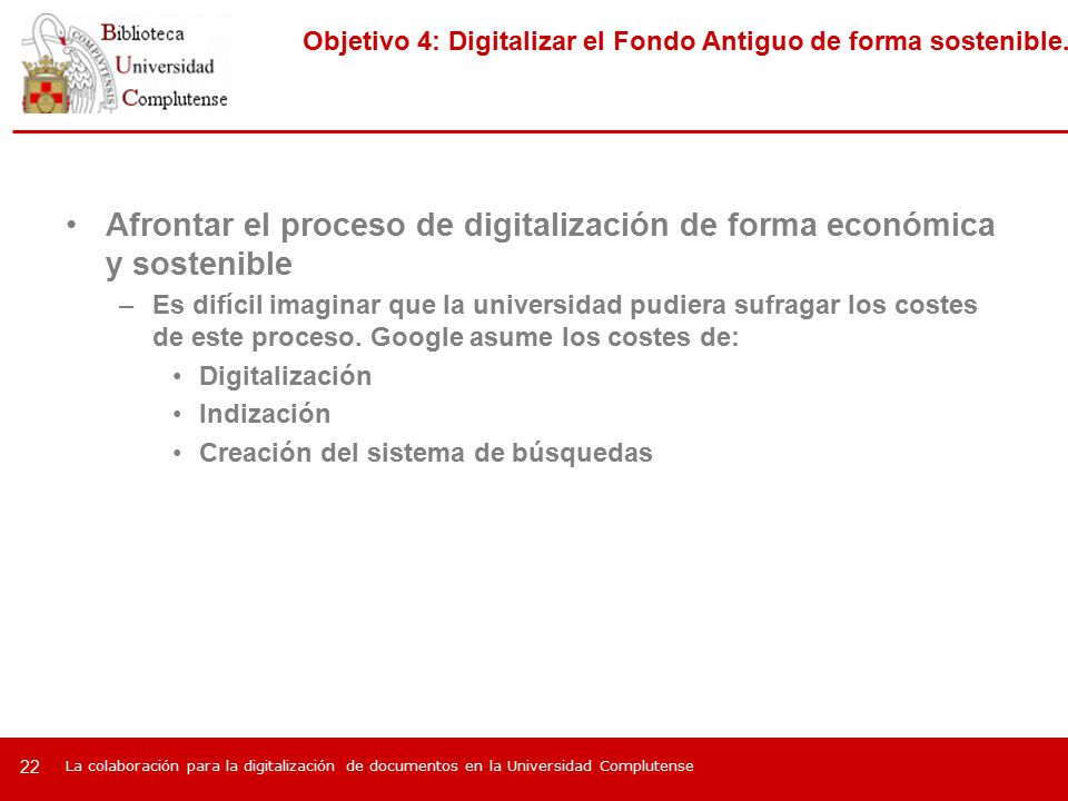 Objetivo 4: Digitalizar el Fondo Antiguo de forma sostenible.
