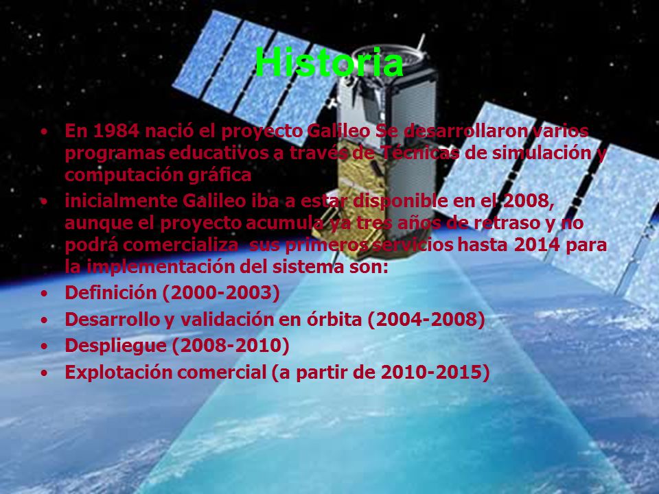 Historia En 1984 nació el proyecto Galileo Se desarrollaron varios programas educativos a través de Técnicas de simulación y computación gráfica.