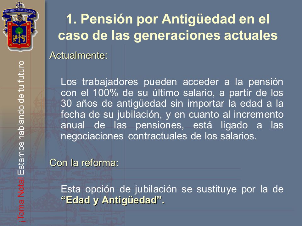 1. Pensión por Antigüedad en el caso de las generaciones actuales