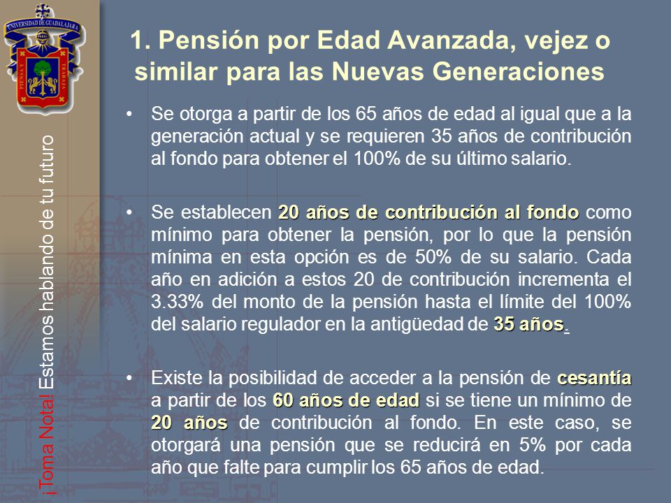 1. Pensión por Edad Avanzada, vejez o similar para las Nuevas Generaciones