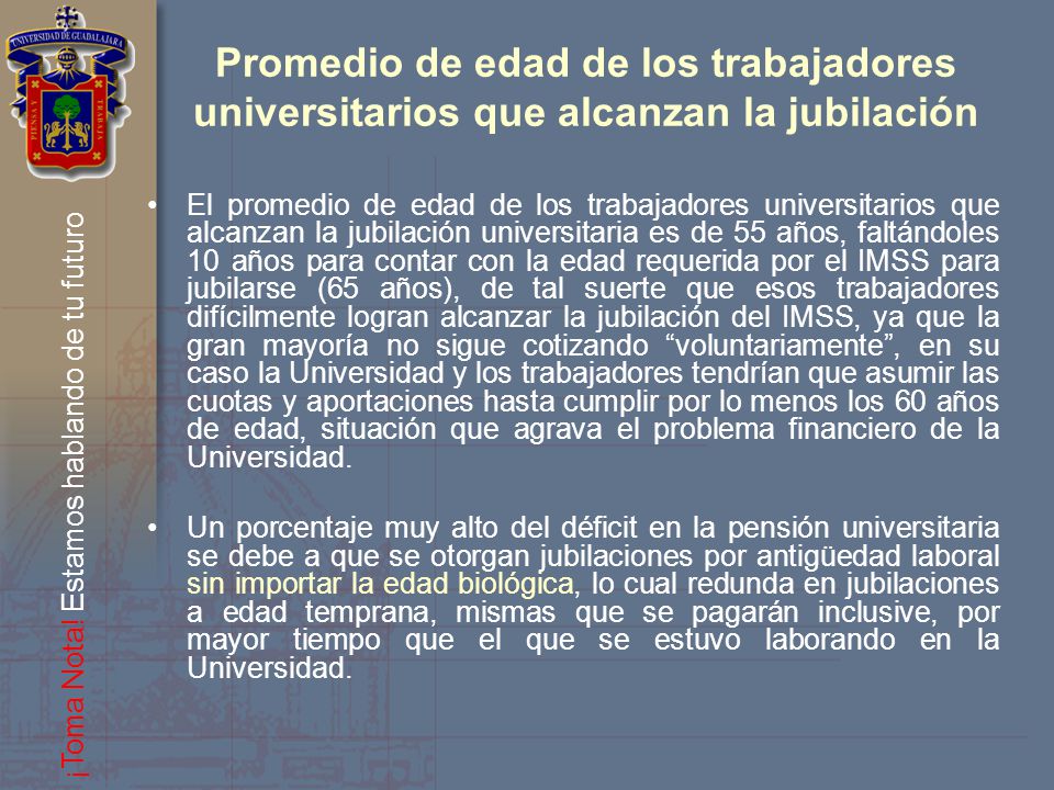 Promedio de edad de los trabajadores universitarios que alcanzan la jubilación