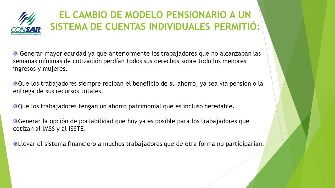 EL CAMBIO DE MODELO PENSIONARIO A UN SISTEMA DE CUENTAS INDIVIDUALES PERMITIÓ: