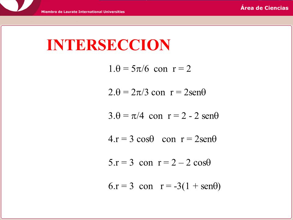 INTERSECCION  = 5/6 con r = 2  = 2/3 con r = 2sen