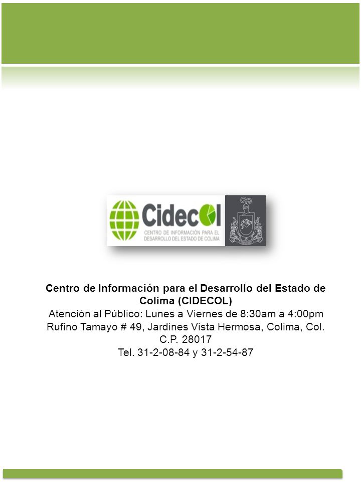 Atención al Público: Lunes a Viernes de 8:30am a 4:00pm