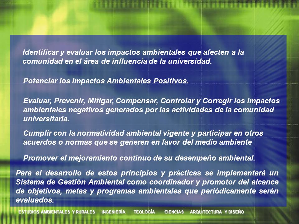Identificar y evaluar los impactos ambientales que afecten a la