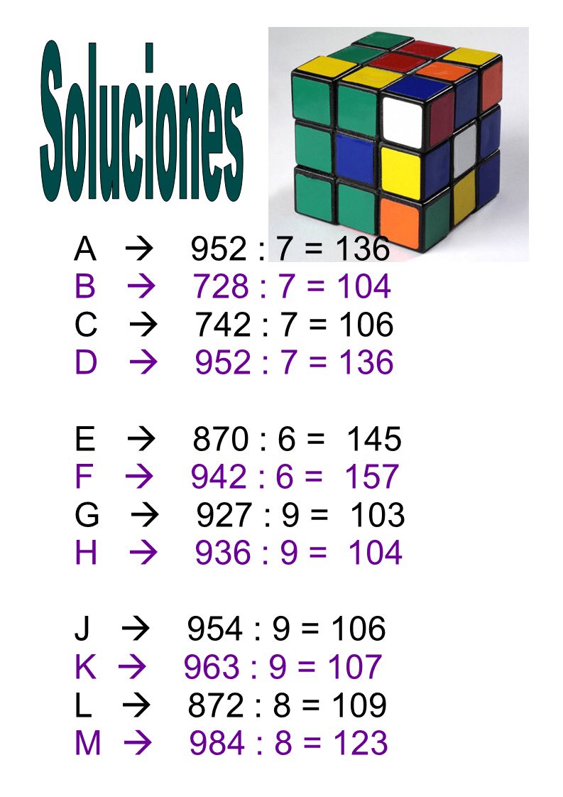 Soluciones A  952 : 7 = 136. B  728 : 7 = 104. C  742 : 7 = 106. D  952 : 7 = 136. E  870 : 6 = 145.