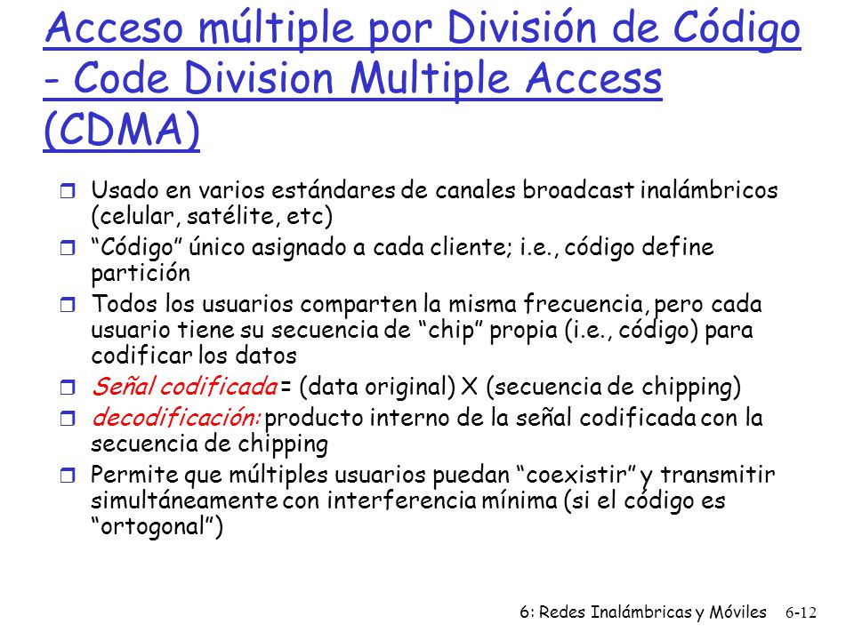 Acceso múltiple por División de Código - Code Division Multiple Access (CDMA)