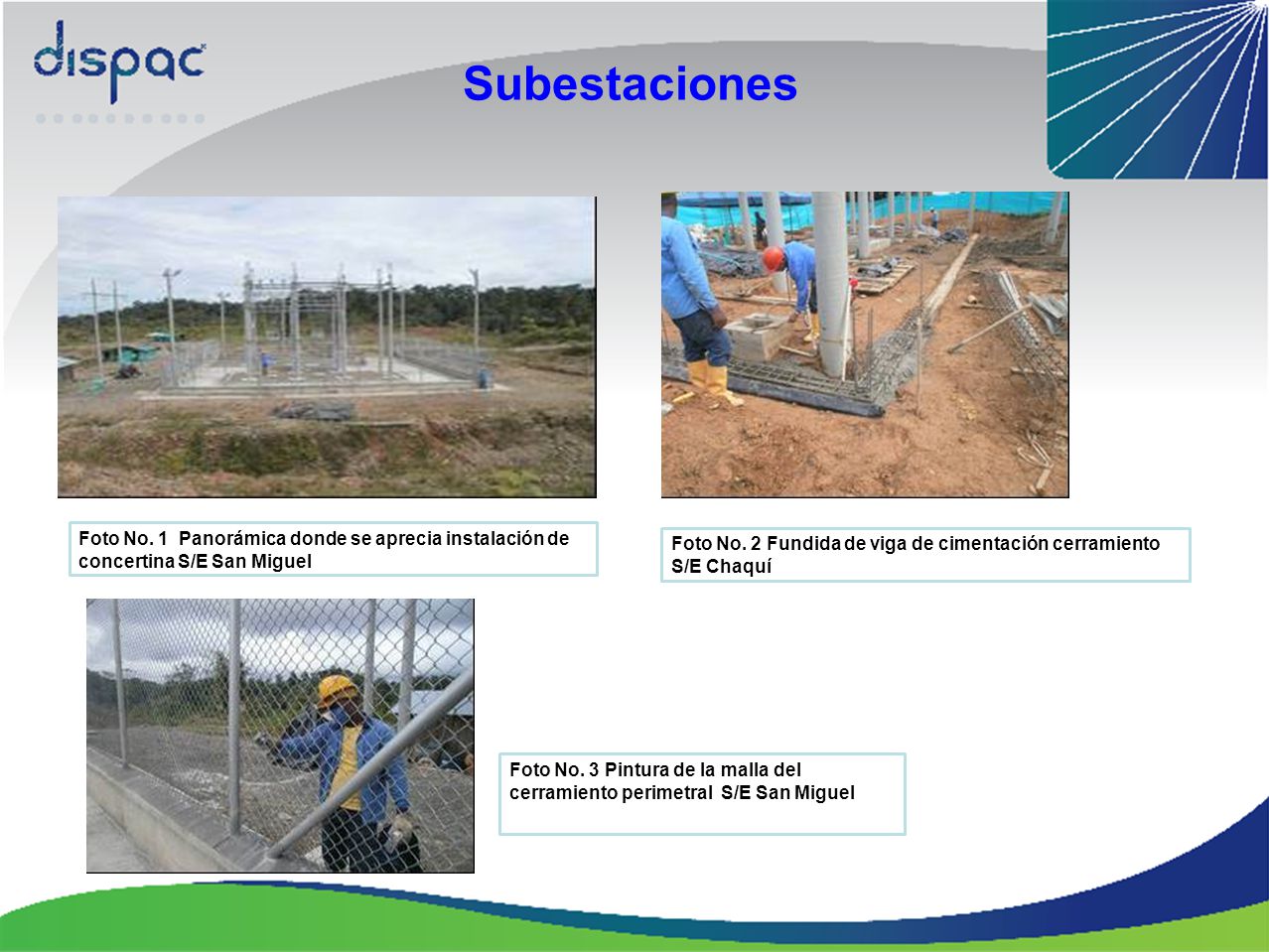 Subestaciones Foto No. 1 Panorámica donde se aprecia instalación de concertina S/E San Miguel.