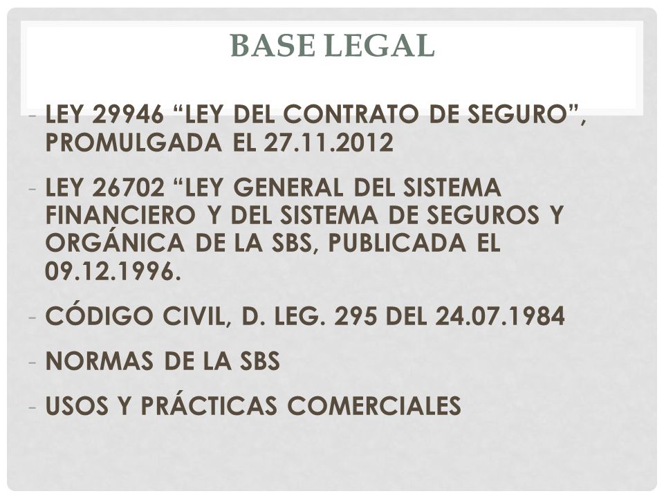 BASE LEGAL LEY LEY DEL CONTRATO DE SEGURO , PROMULGADA EL