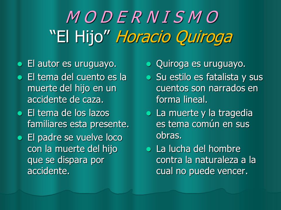 M O D E R N I S M O El Hijo Horacio Quiroga