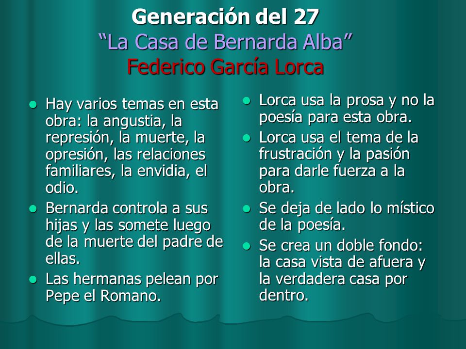Generación del 27 La Casa de Bernarda Alba Federico García Lorca