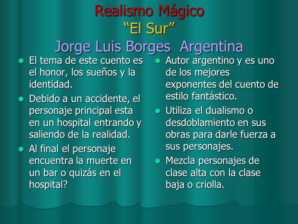 Realismo Mágico El Sur Jorge Luis Borges Argentina