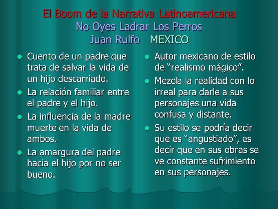 El Boom de la Narrativa Latinoamericana No Oyes Ladrar Los Perros Juan Rulfo MEXICO