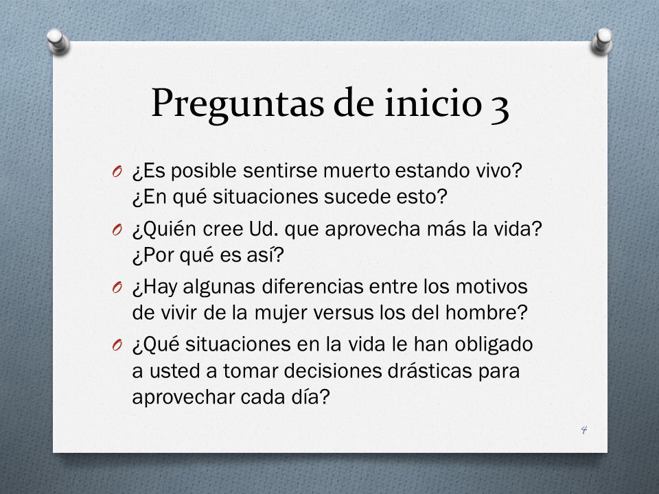 Preguntas de inicio 3 ¿Es posible sentirse muerto estando vivo ¿En qué situaciones sucede esto