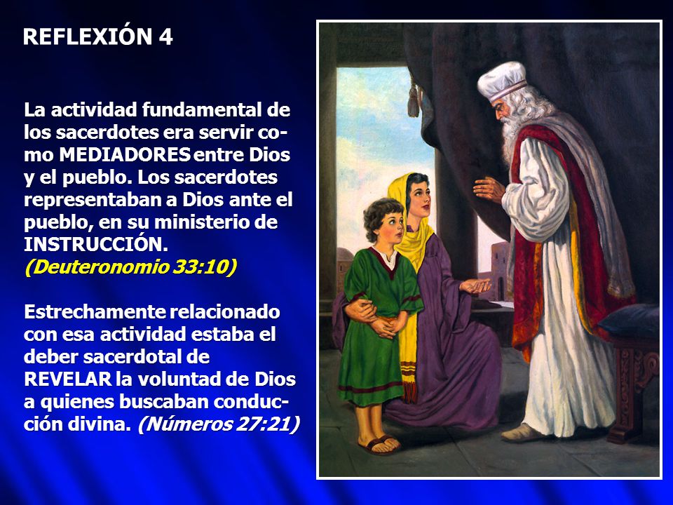 REFLEXIÓN 4 La actividad fundamental de los sacerdotes era servir co-
