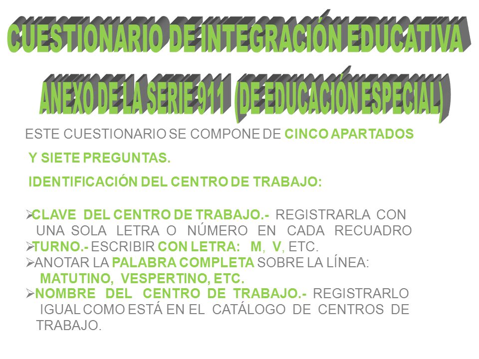 ESTE CUESTIONARIO SE COMPONE DE CINCO APARTADOS Y SIETE PREGUNTAS.