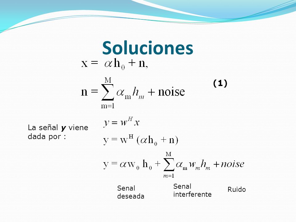 Soluciones (1) La señal y viene dada por : Senal Senal Ruido