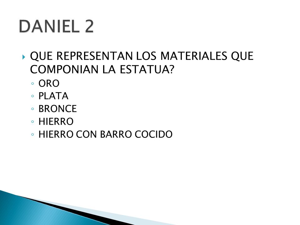 DANIEL 2 QUE REPRESENTAN LOS MATERIALES QUE COMPONIAN LA ESTATUA ORO