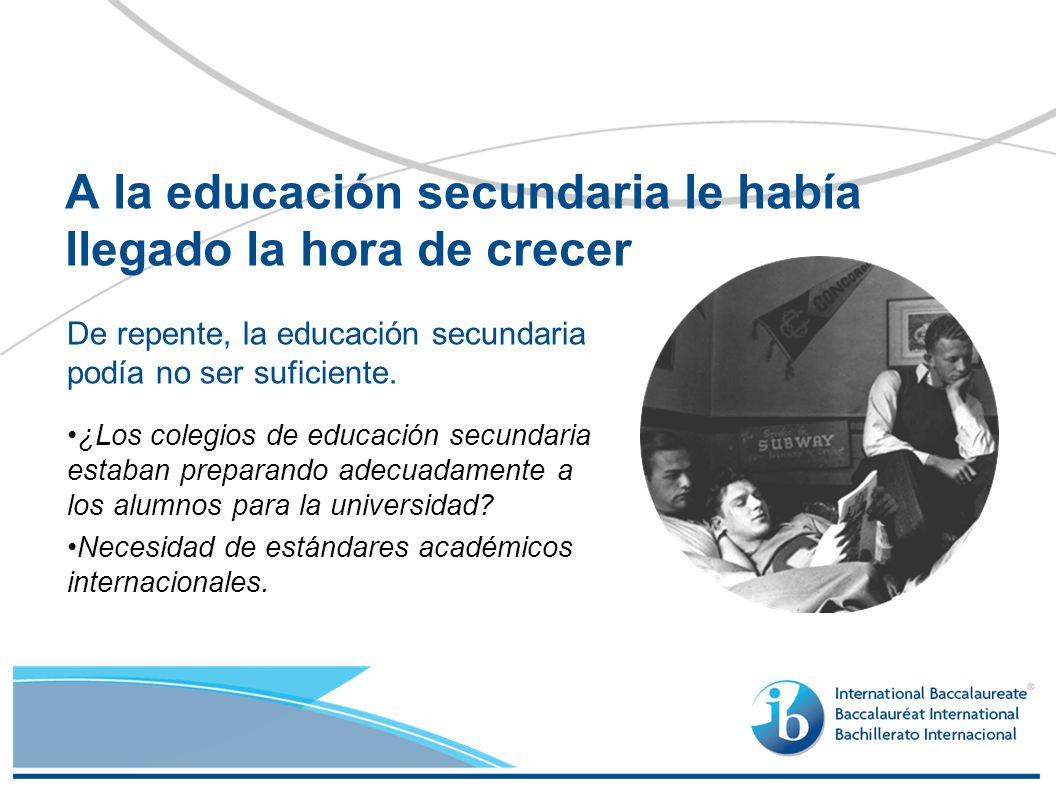 A la educación secundaria le había llegado la hora de crecer