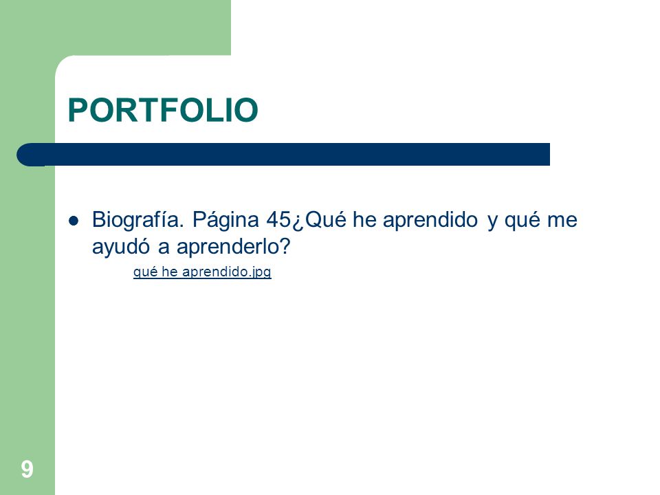 PORTFOLIO Biografía. Página 45¿Qué he aprendido y qué me ayudó a aprenderlo qué he aprendido.jpg