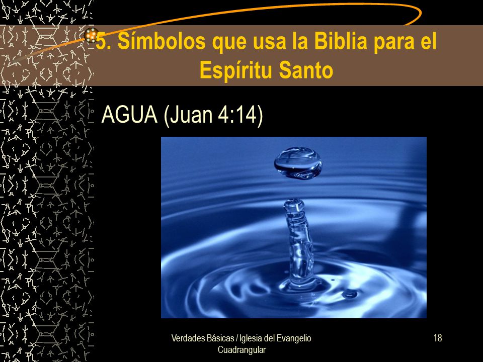 5. Símbolos que usa la Biblia para el Espíritu Santo
