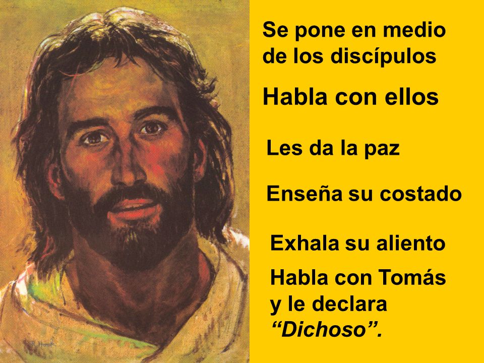 JESÚS Habla con ellos Se pone en medio de los discípulos Les da la paz