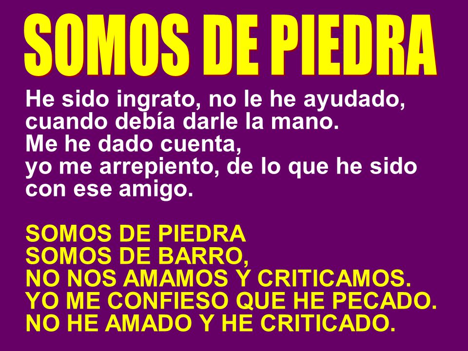 He sido ingrato, no le he ayudado, cuando debía darle la mano.