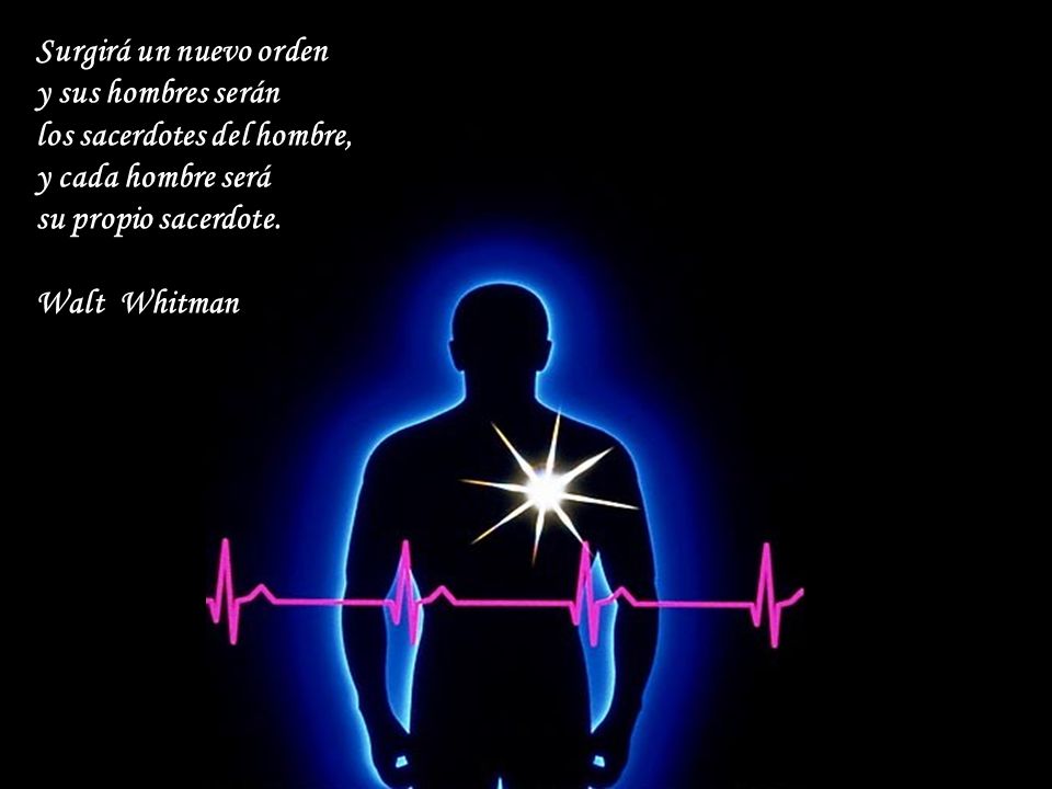 Surgirá un nuevo orden y sus hombres serán. los sacerdotes del hombre, y cada hombre será. su propio sacerdote.