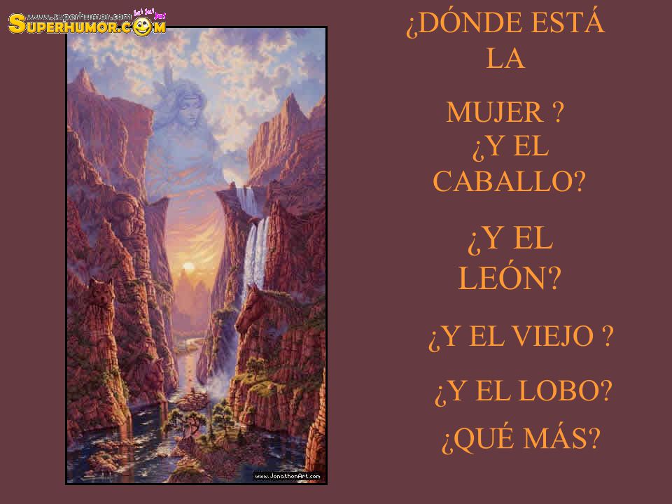 ¿Y EL LEÓN ¿DÓNDE ESTÁ LA MUJER ¿Y EL CABALLO ¿Y EL VIEJO