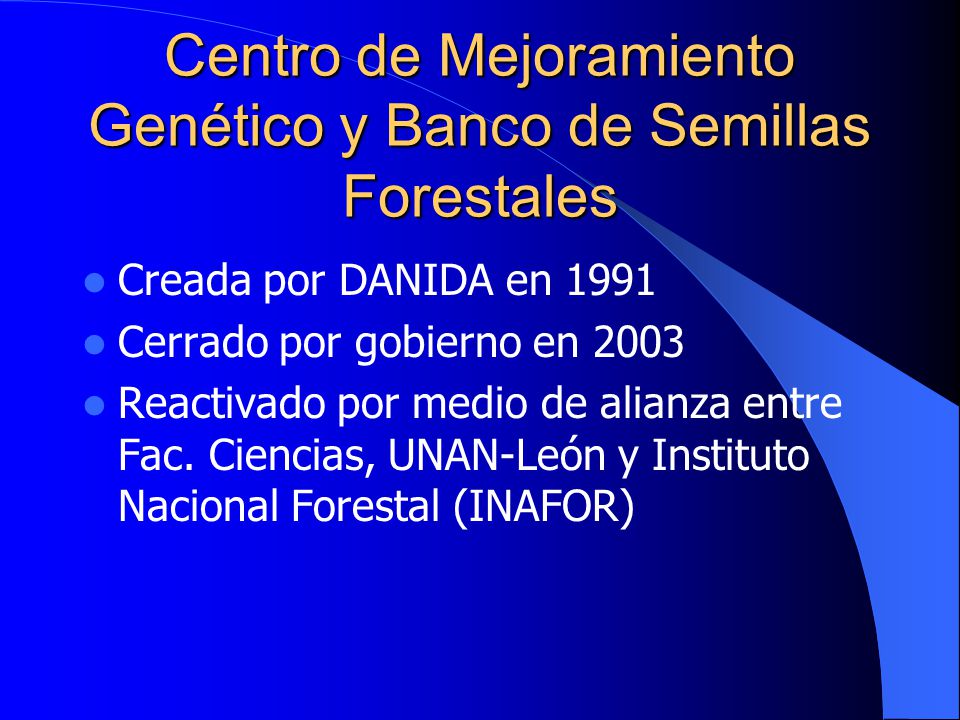 Centro de Mejoramiento Genético y Banco de Semillas Forestales