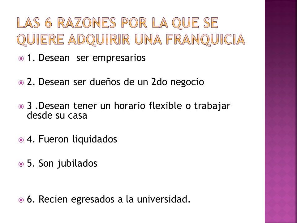 LAS 6 RAZONES POR LA QUE SE QUIERE ADQUIRIR UNA FRANQUICIA