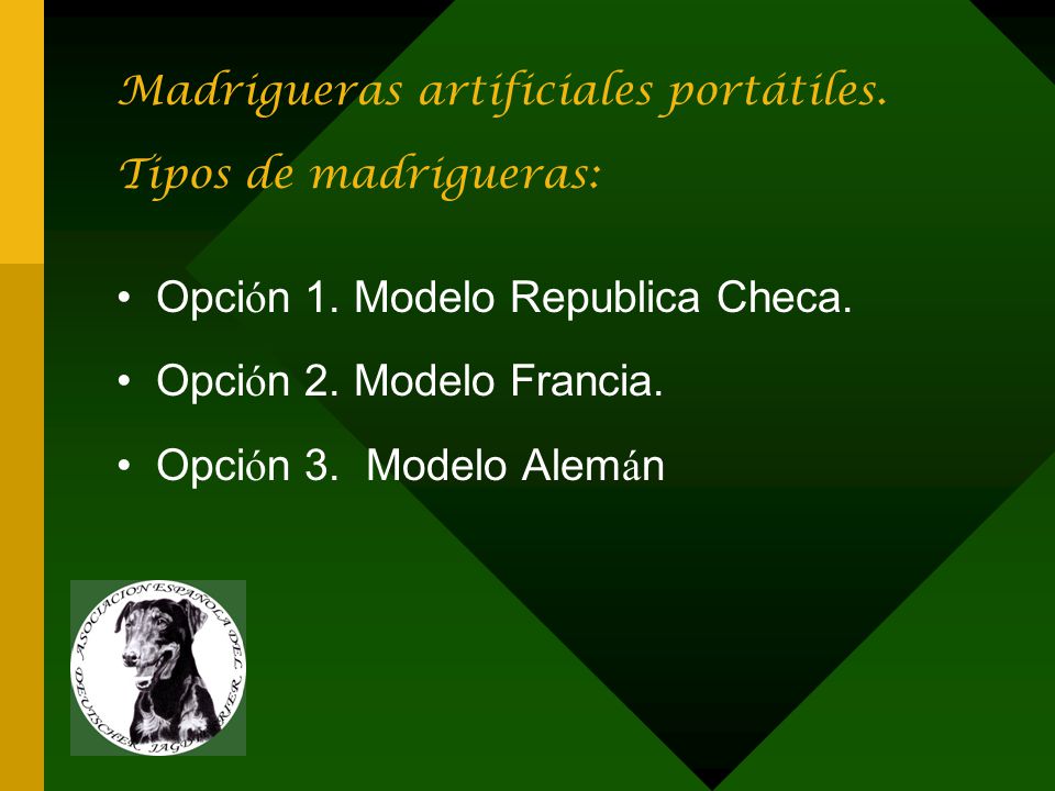 Madrigueras artificiales portátiles. Tipos de madrigueras: