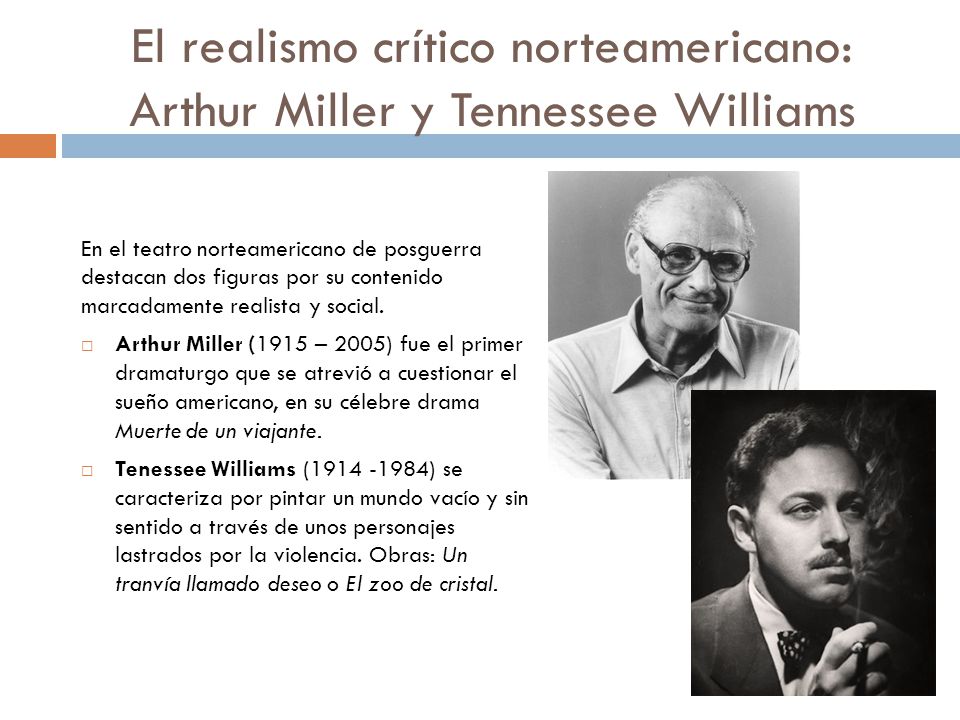 El realismo crítico norteamericano: Arthur Miller y Tennessee Williams
