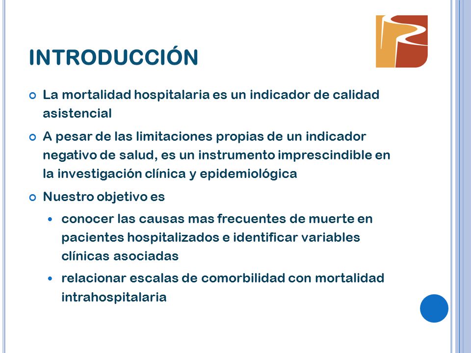 introducción La mortalidad hospitalaria es un indicador de calidad asistencial.