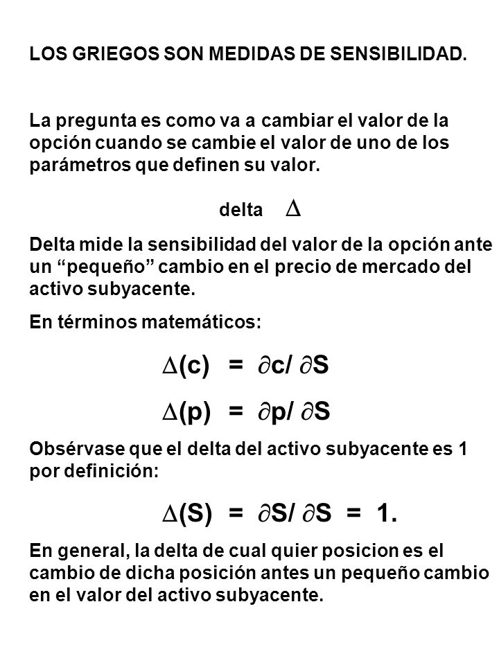 (p) = p/ S LOS GRIEGOS SON MEDIDAS DE SENSIBILIDAD.