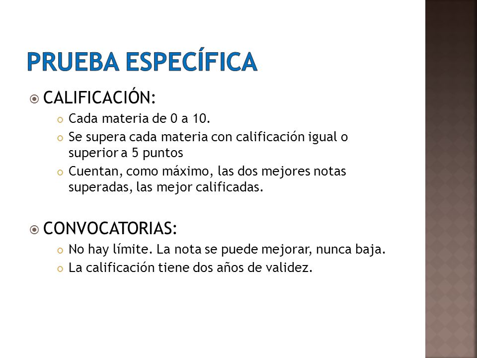 PRUEBA ESPECÍFICA CALIFICACIÓN: CONVOCATORIAS: Cada materia de 0 a 10.
