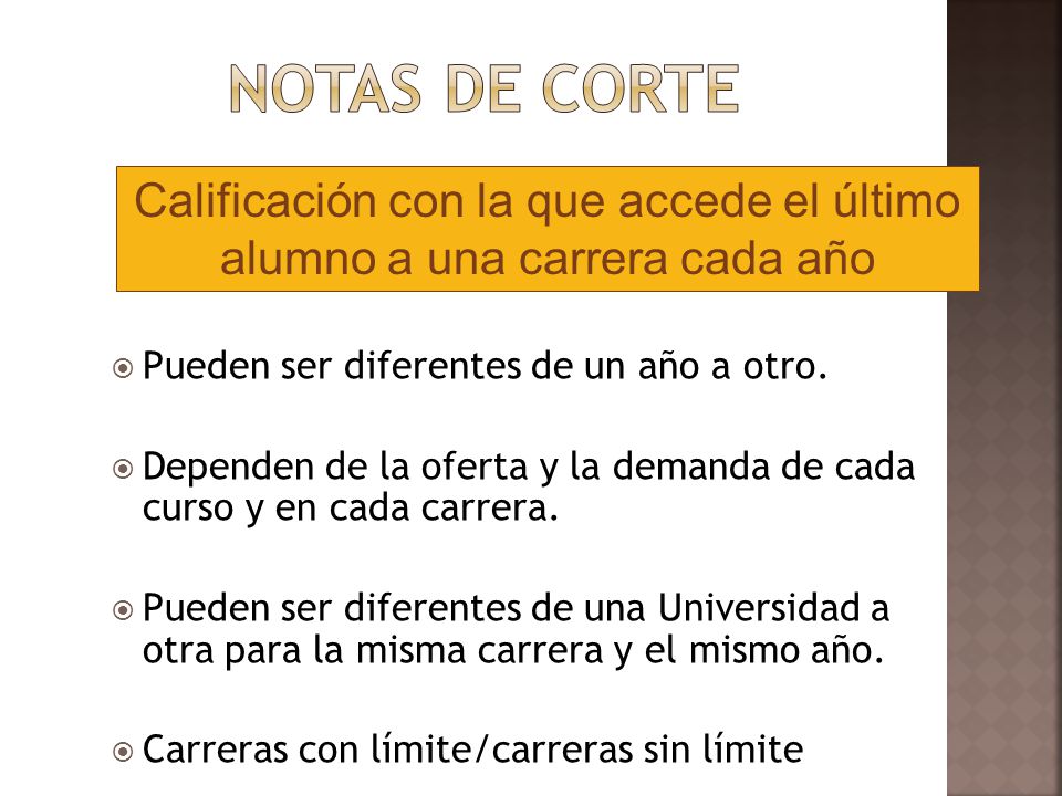 Calificación con la que accede el último alumno a una carrera cada año